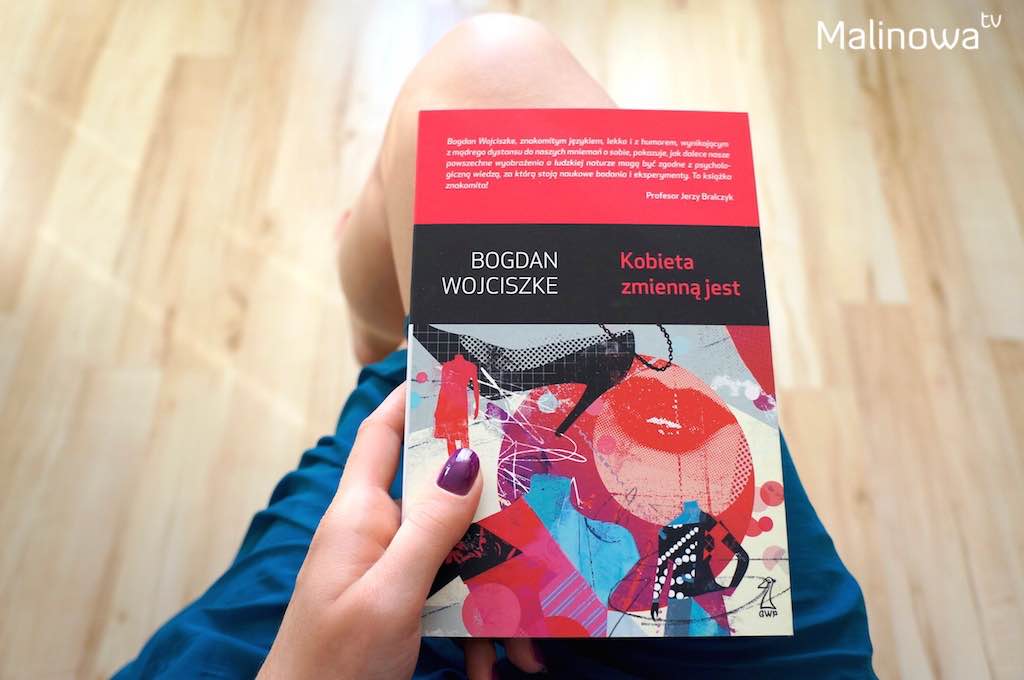 Kobieta zmienną jest_Bogdan Wojciszke